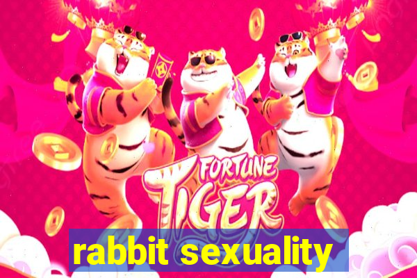 rabbit sexuality