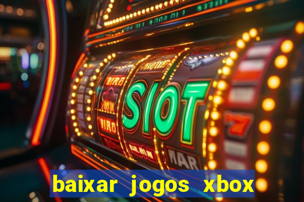 baixar jogos xbox 360 lt