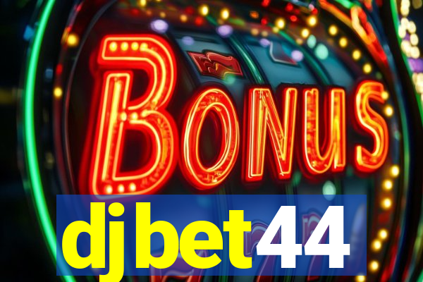 djbet44