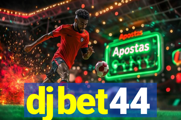 djbet44