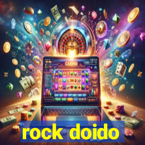 rock doido