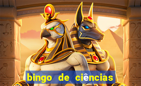 bingo de ciências 8 ano