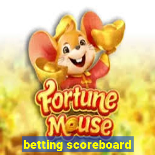 betting scoreboard