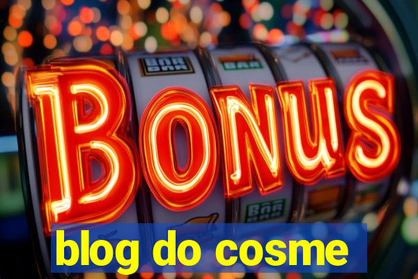 blog do cosme