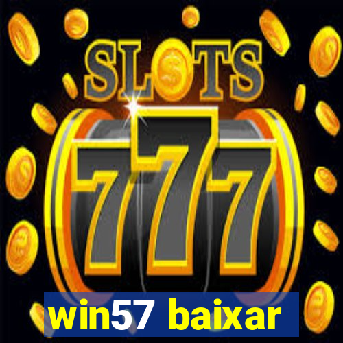 win57 baixar