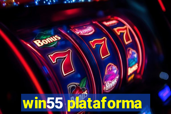 win55 plataforma