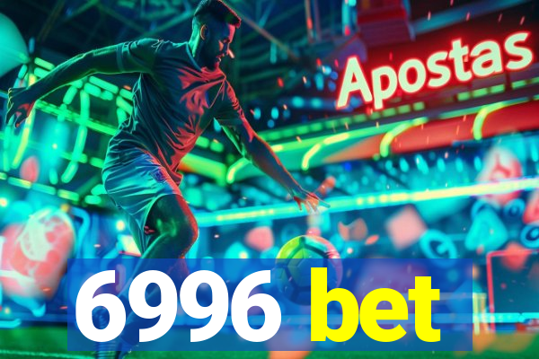 6996 bet