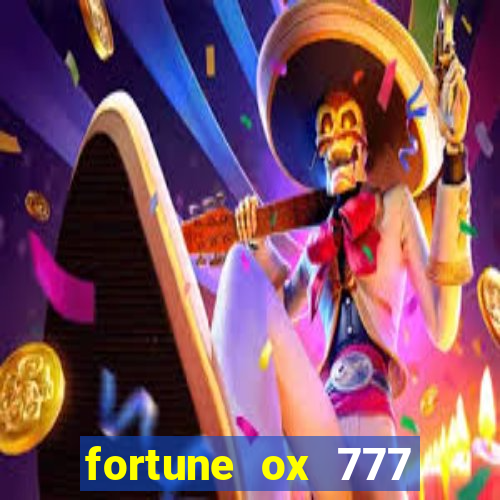 fortune ox 777 fortuna 77