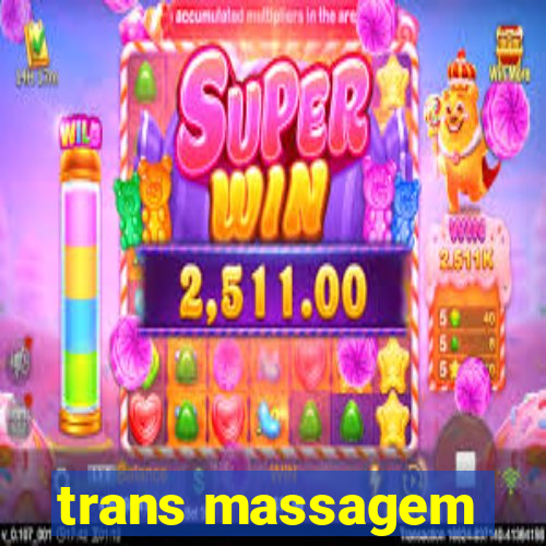 trans massagem