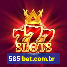 585 bet.com.br