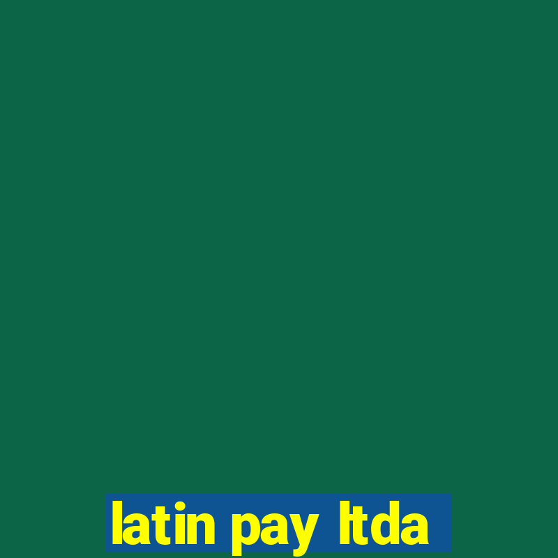 latin pay ltda