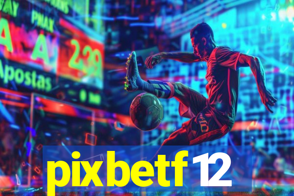 pixbetf12