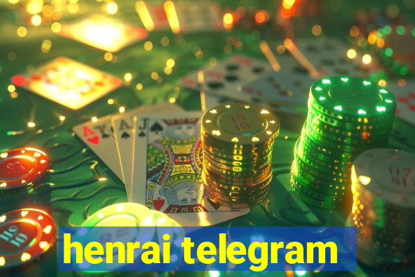 henrai telegram