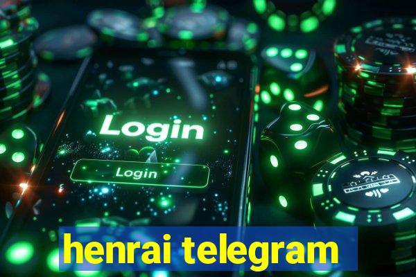 henrai telegram