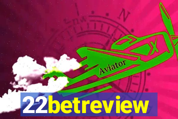 22betreview