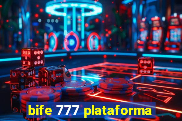 bife 777 plataforma