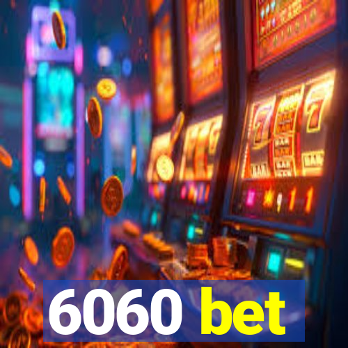 6060 bet