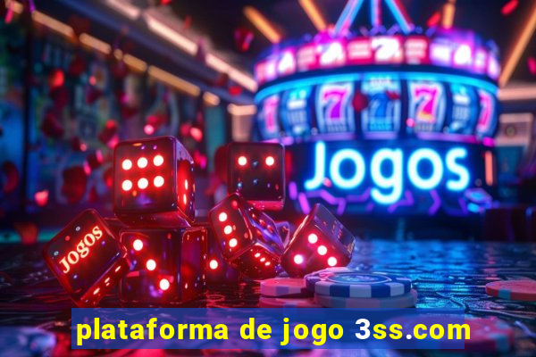 plataforma de jogo 3ss.com