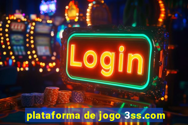 plataforma de jogo 3ss.com