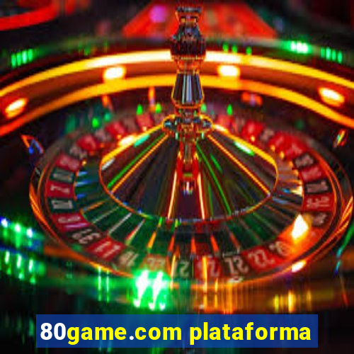 80game.com plataforma