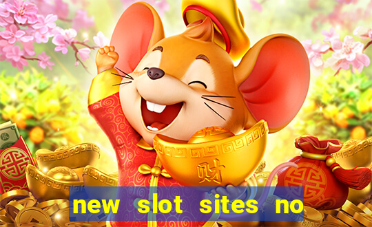 new slot sites no deposit required