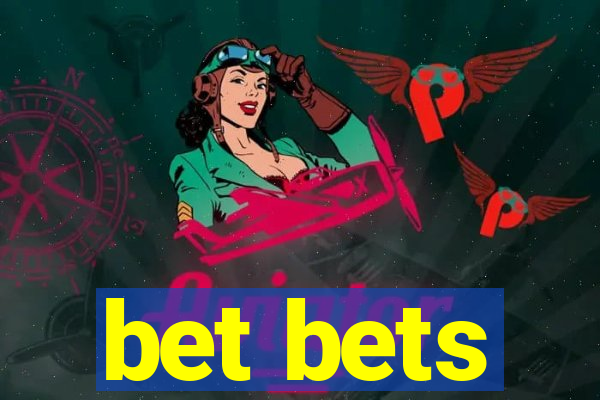 bet bets