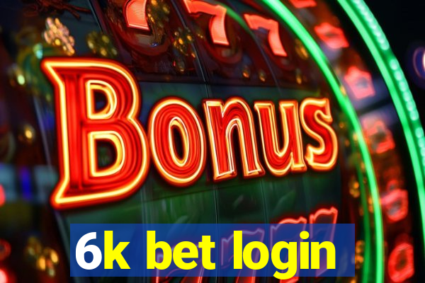 6k bet login