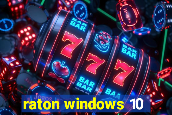 raton windows 10