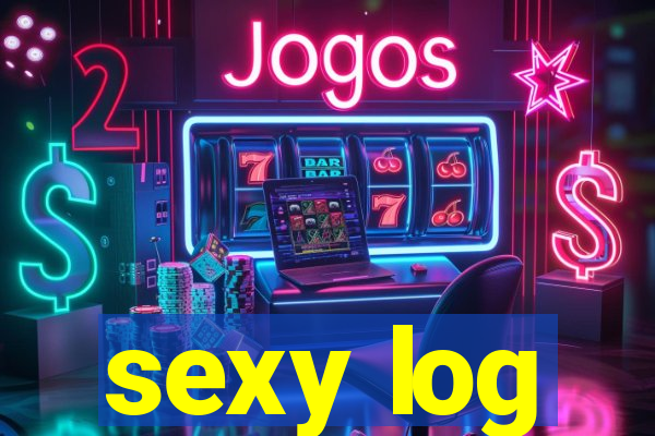 sexy log