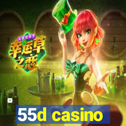 55d casino