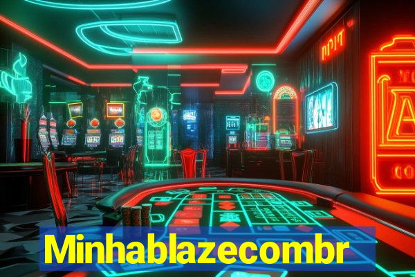 Minhablazecombr