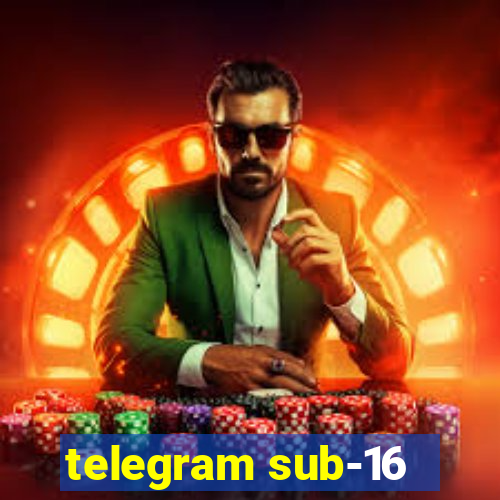 telegram sub-16