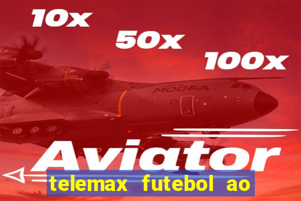 telemax futebol ao vivo gratis