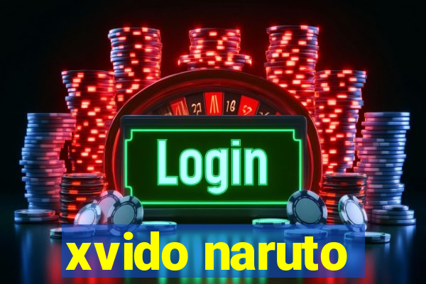 xvido naruto