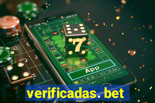 verificadas. bet