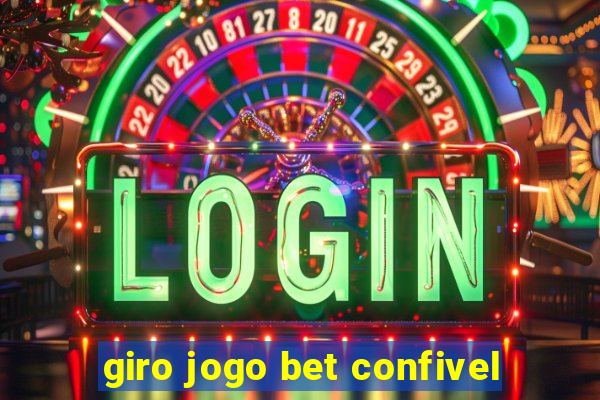 giro jogo bet confivel