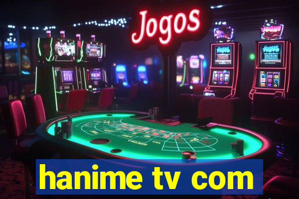 hanime tv com