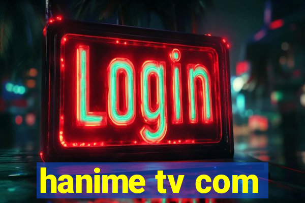 hanime tv com