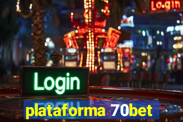 plataforma 70bet