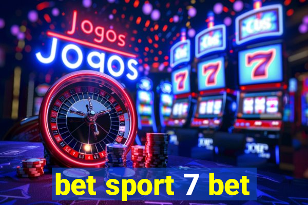 bet sport 7 bet