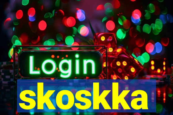 skoskka