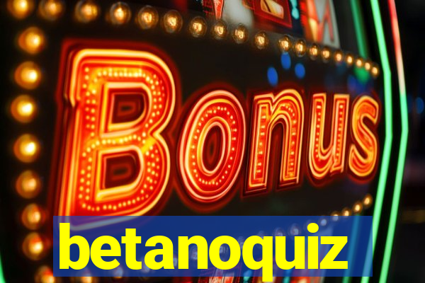 betanoquiz