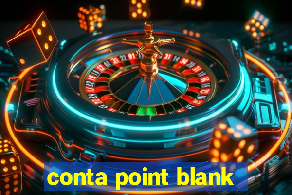 conta point blank