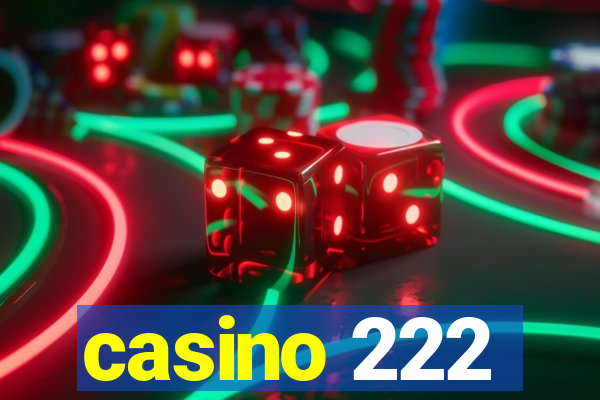 casino 222