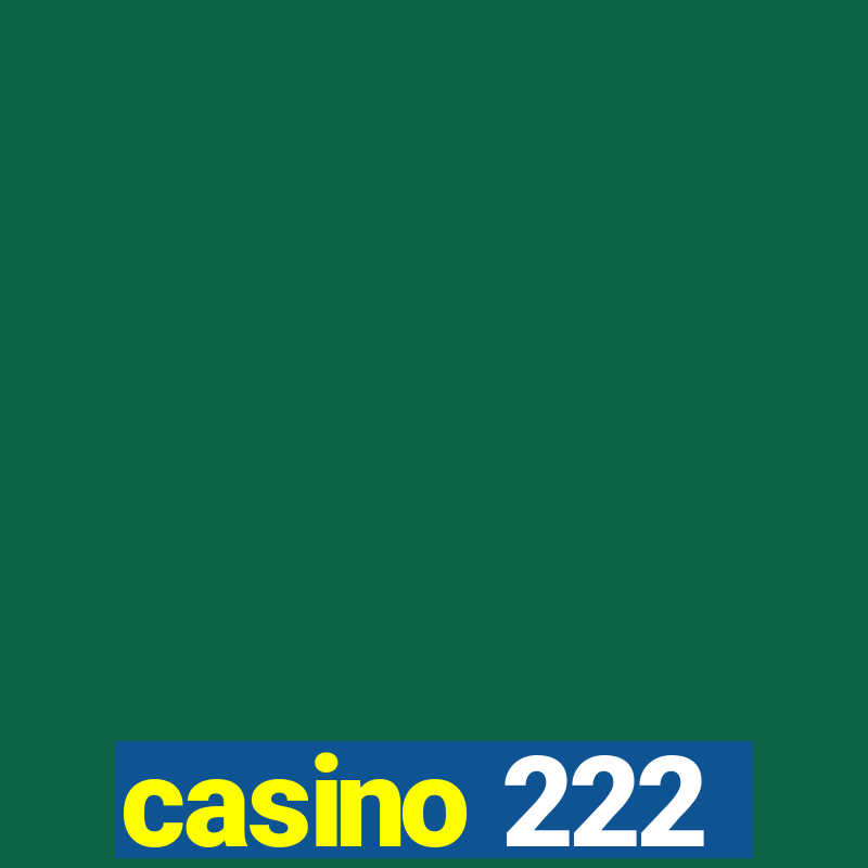 casino 222