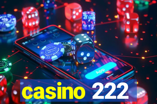 casino 222