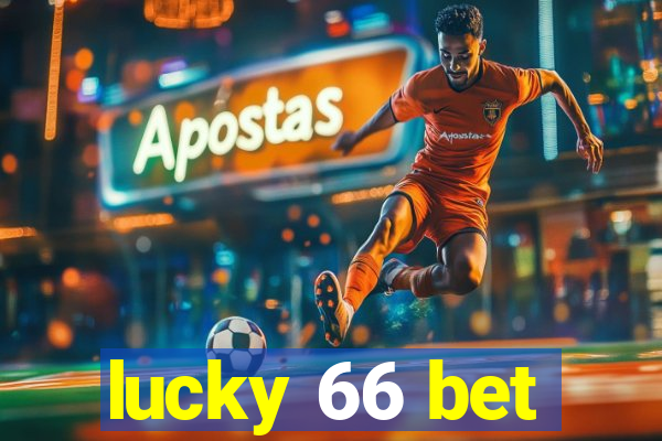 lucky 66 bet