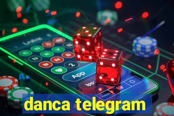 danca telegram