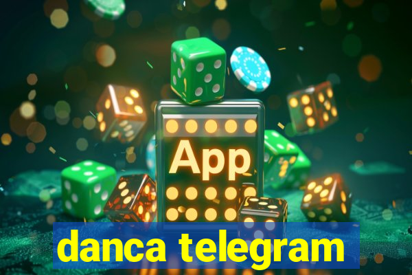 danca telegram