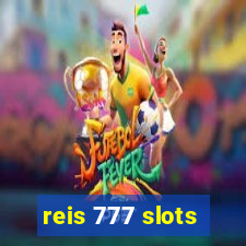 reis 777 slots